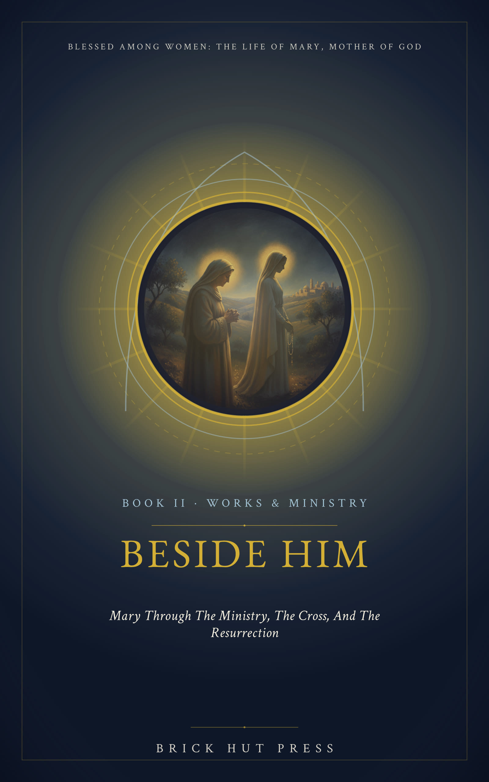 Beside Him