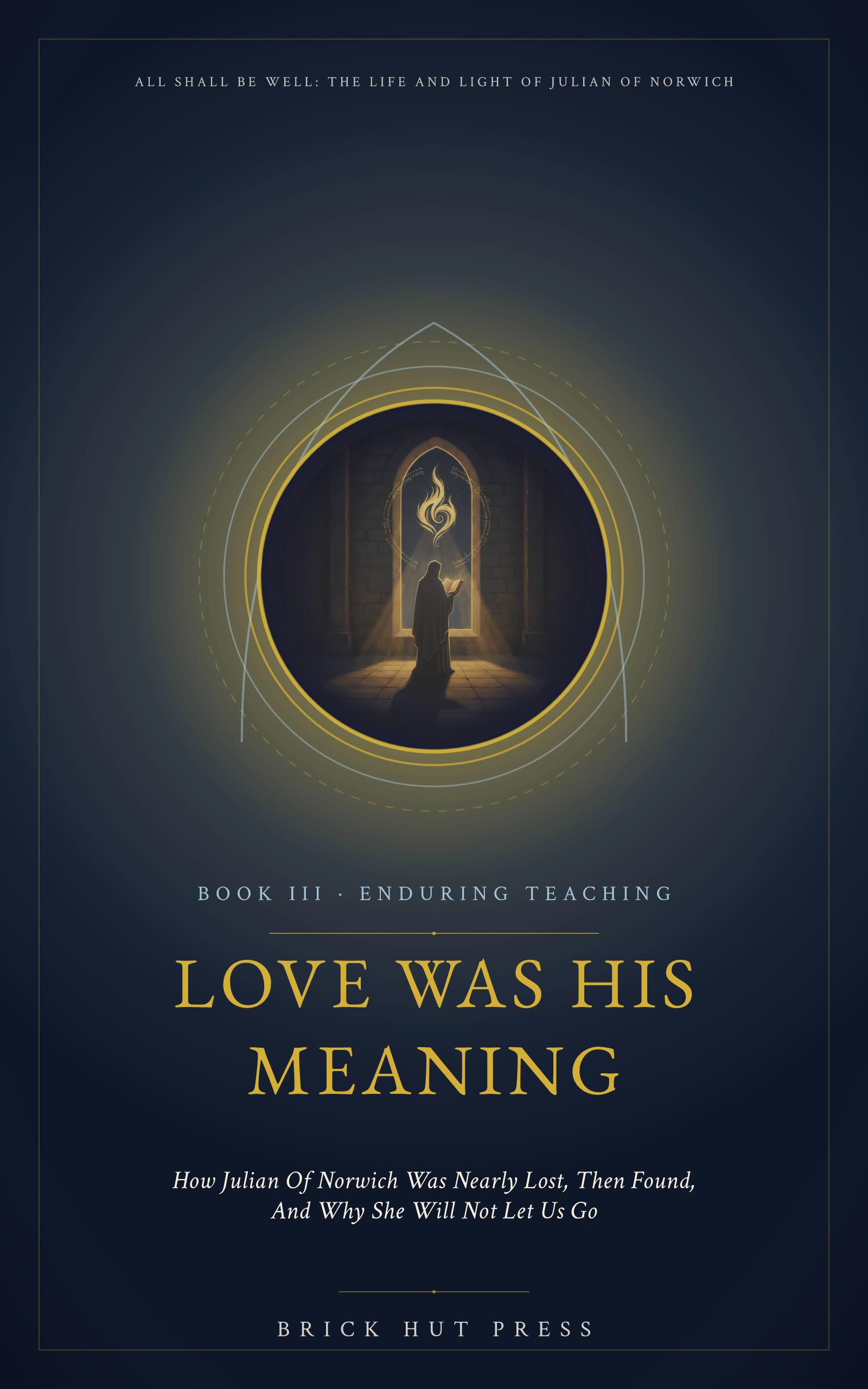 Love Was His Meaning
