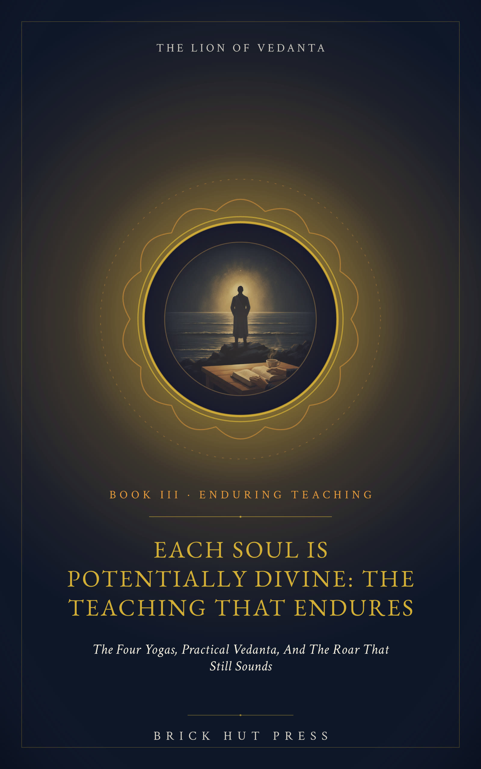 Each Soul Is Potentially Divine: The Teaching That Endures