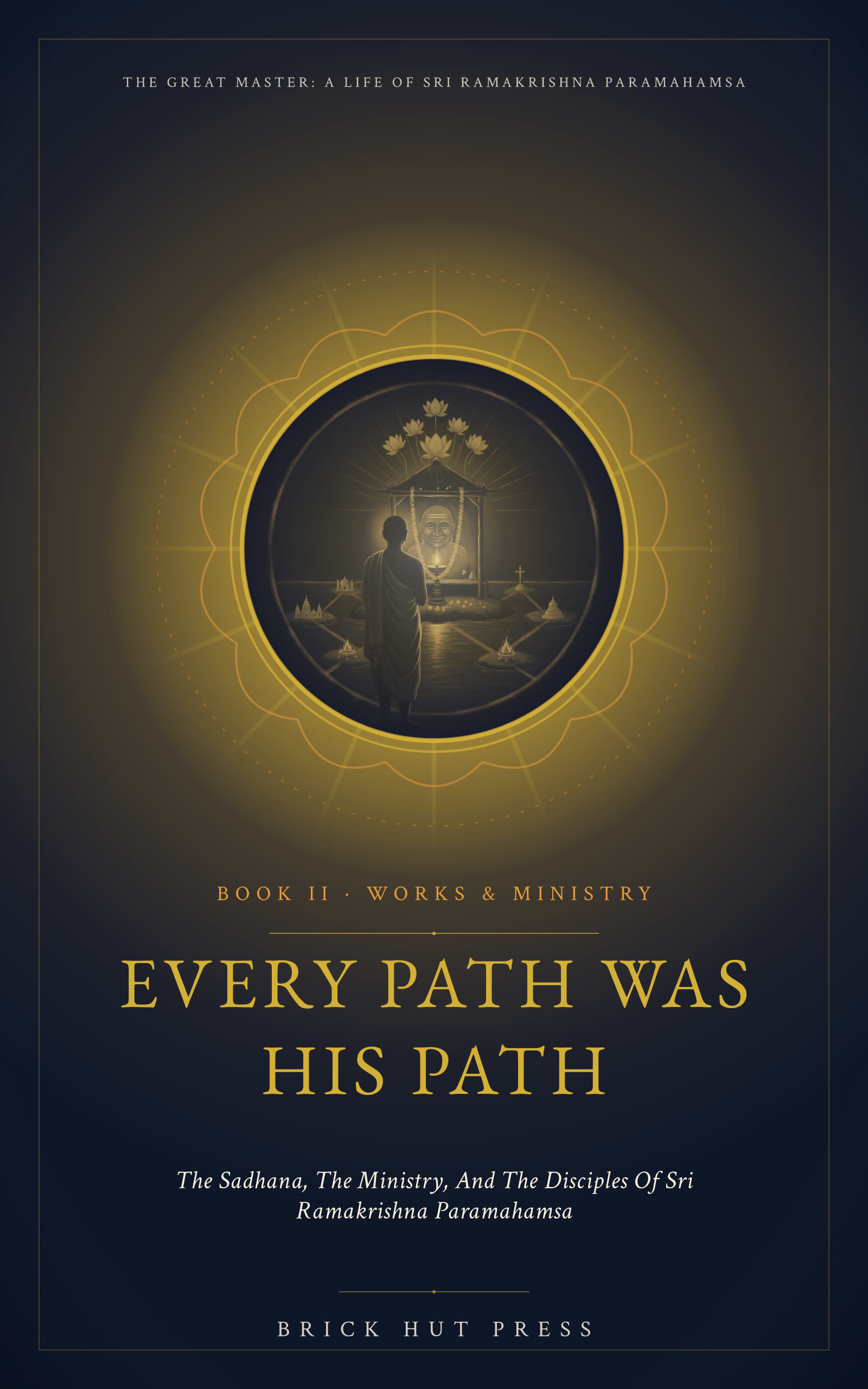 Every Path Was His Path