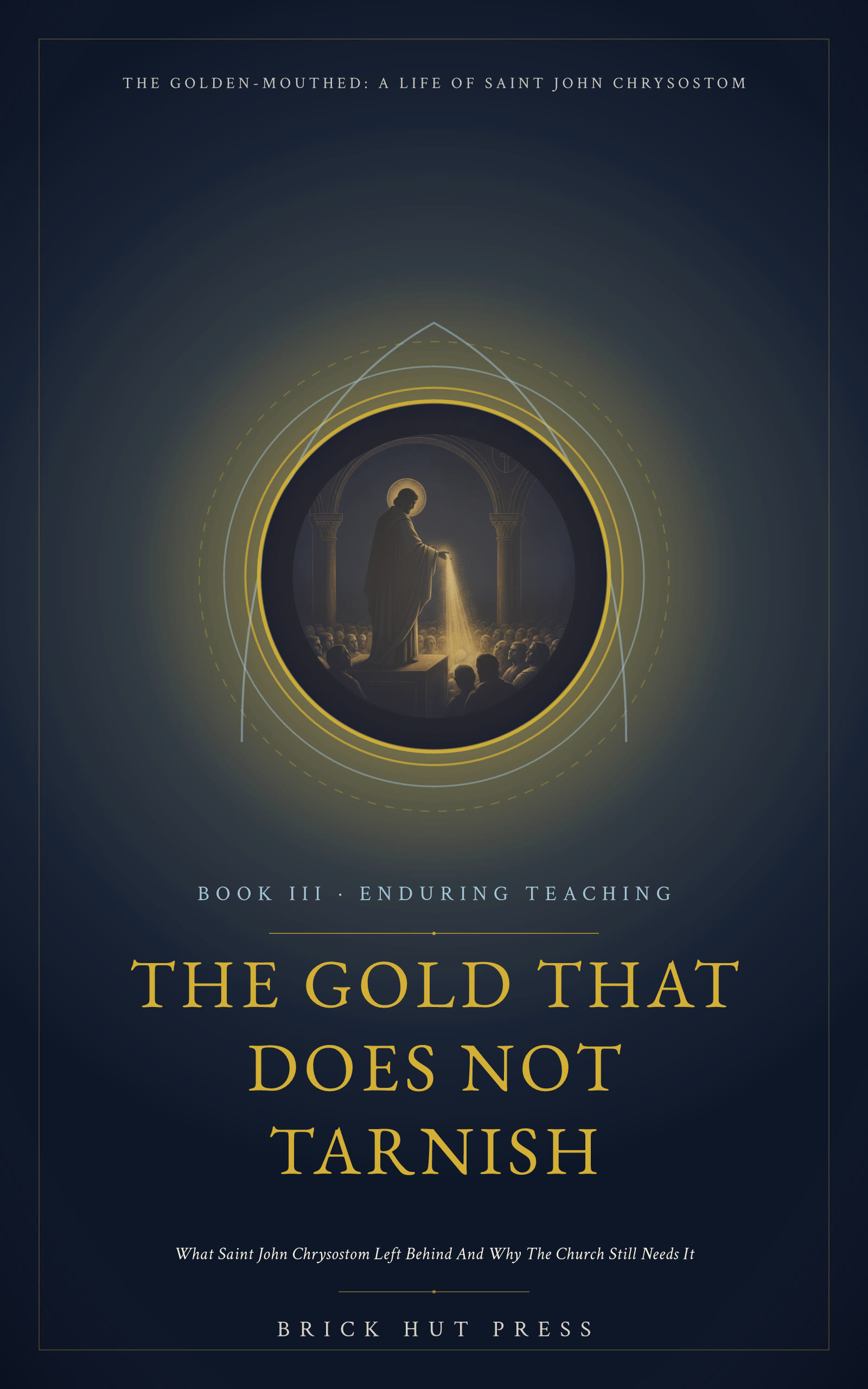 The Gold That Does Not Tarnish