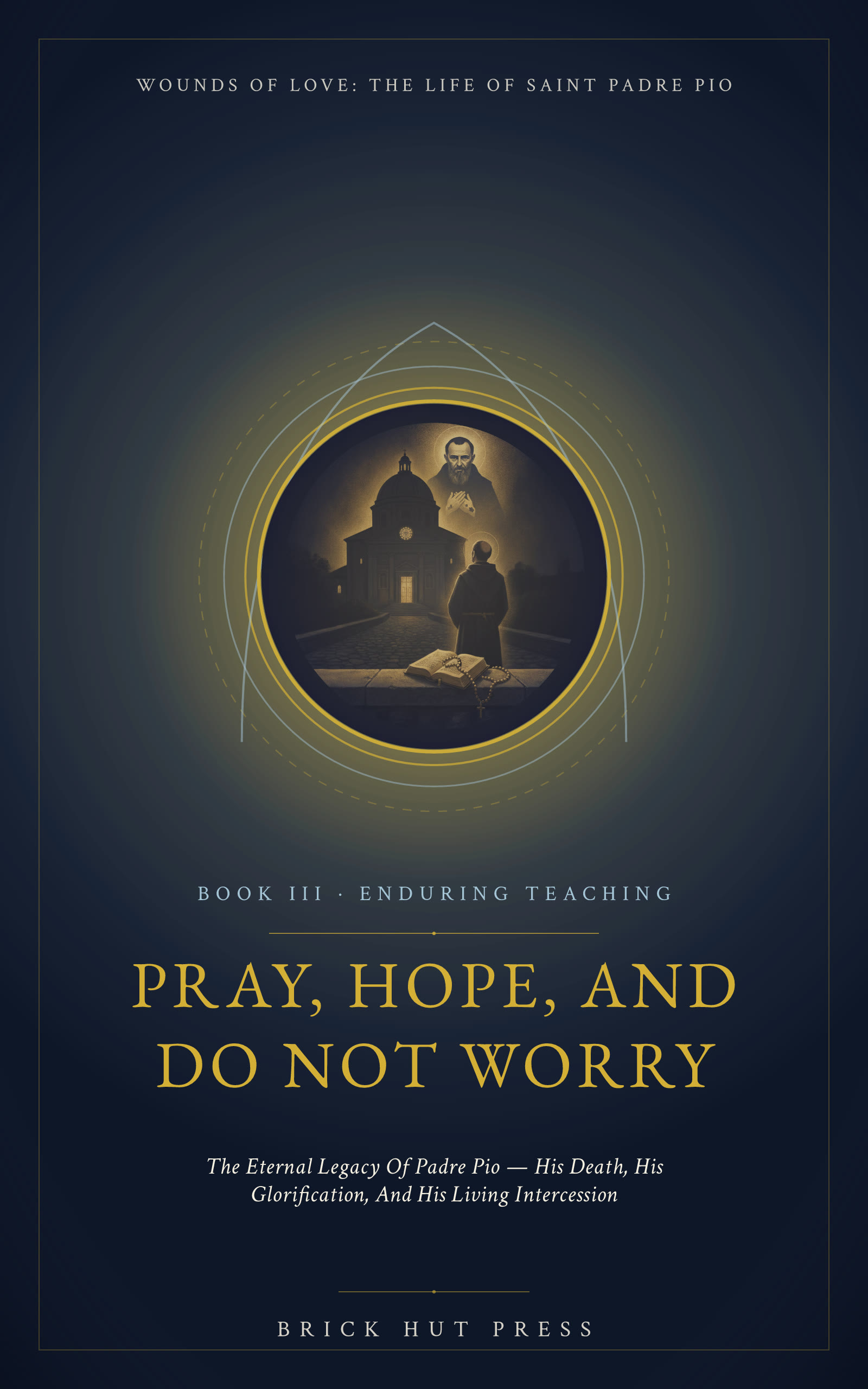 Pray, Hope, and Do Not Worry