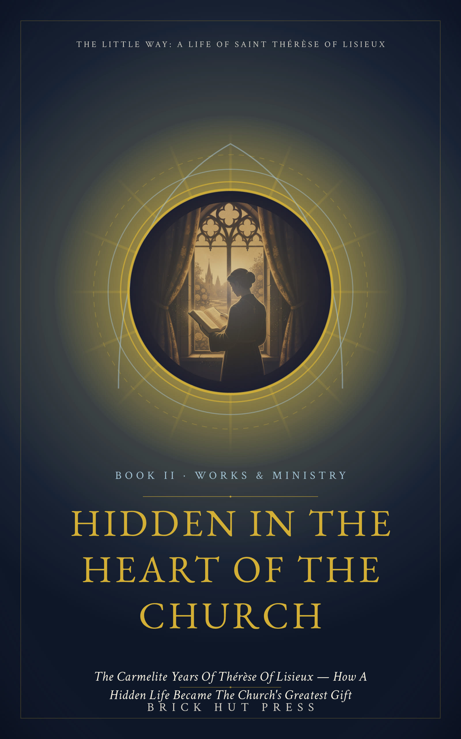 Hidden in the Heart of the Church
