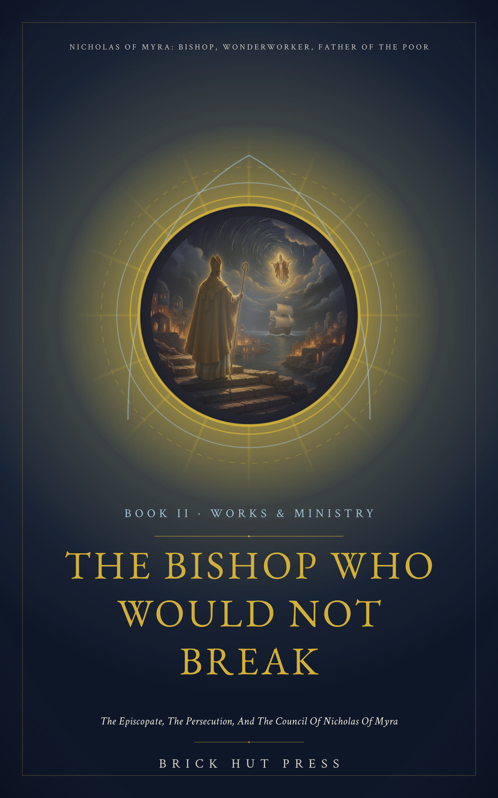 The Bishop Who Would Not Break