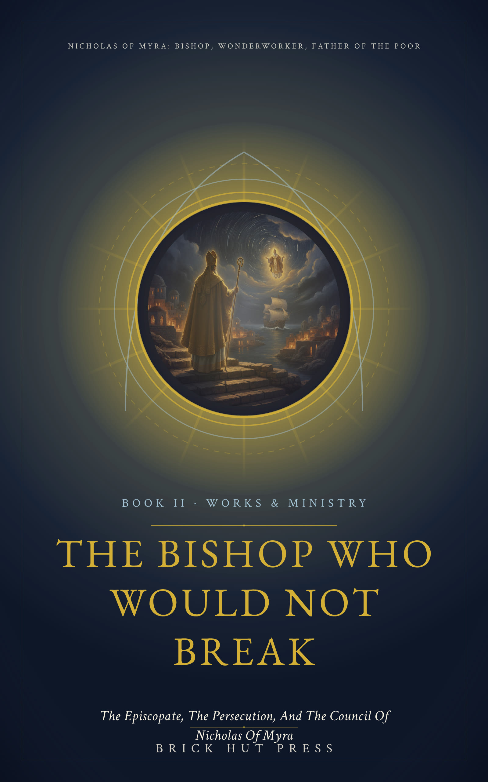 The Bishop Who Would Not Break