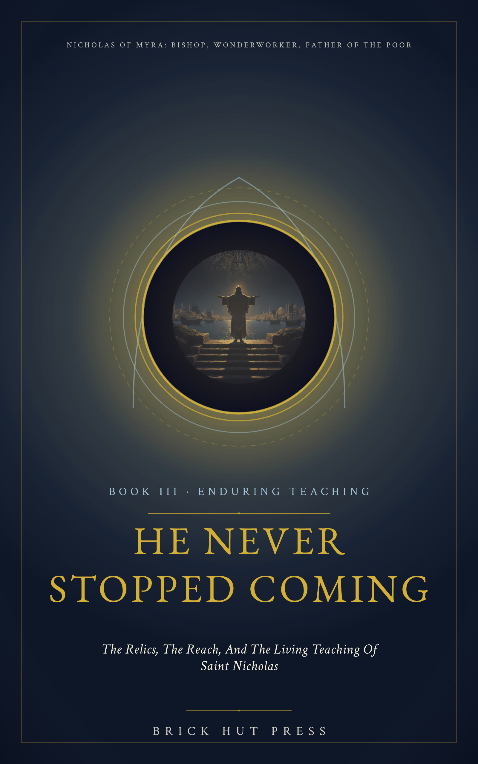 He Never Stopped Coming