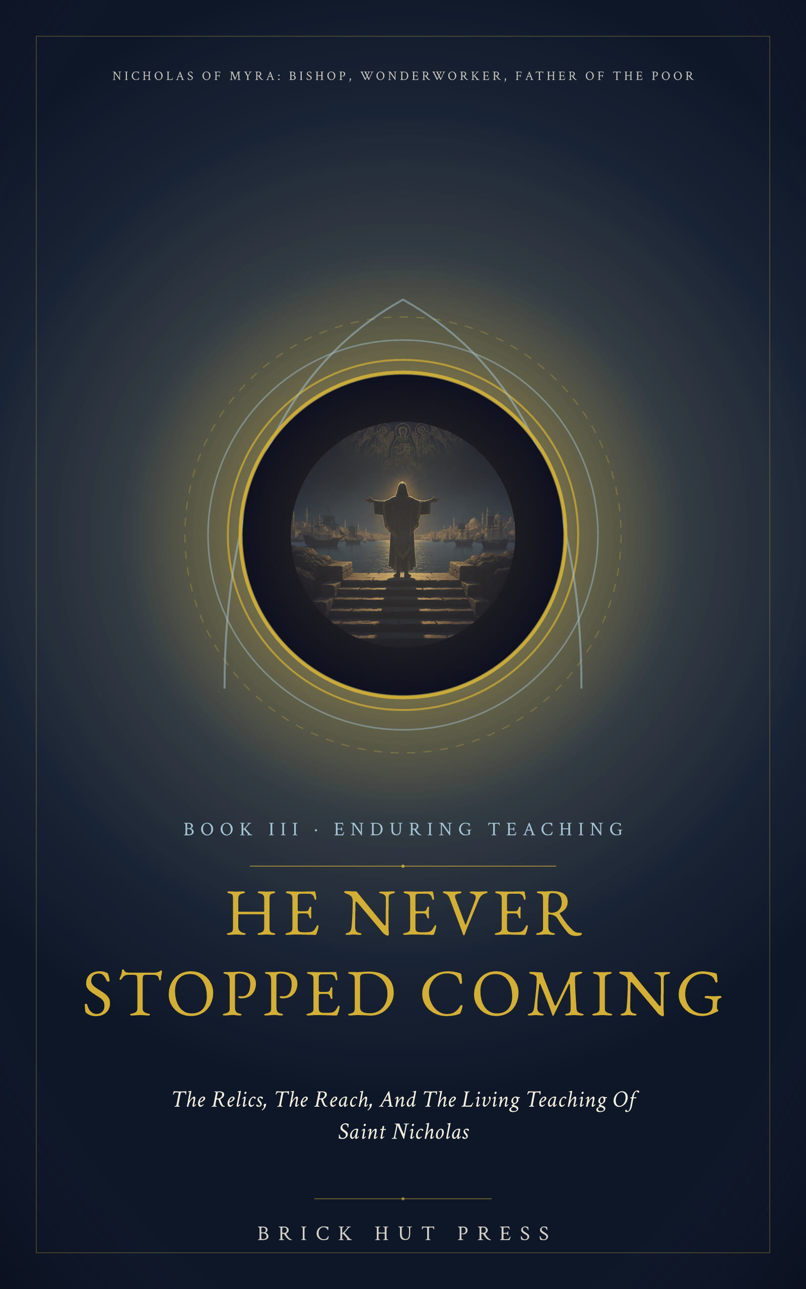 He Never Stopped Coming