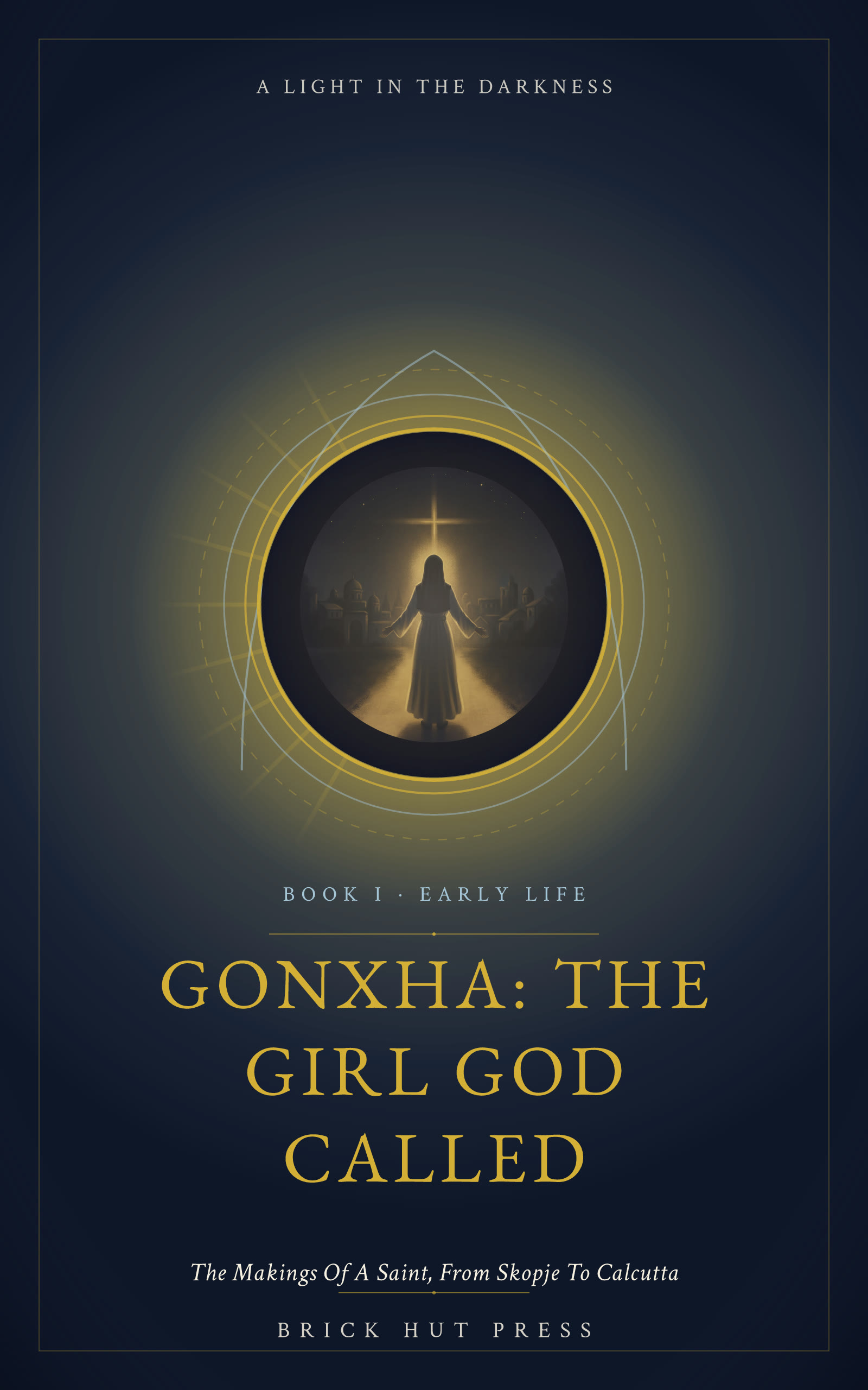 Gonxha: The Girl God Called