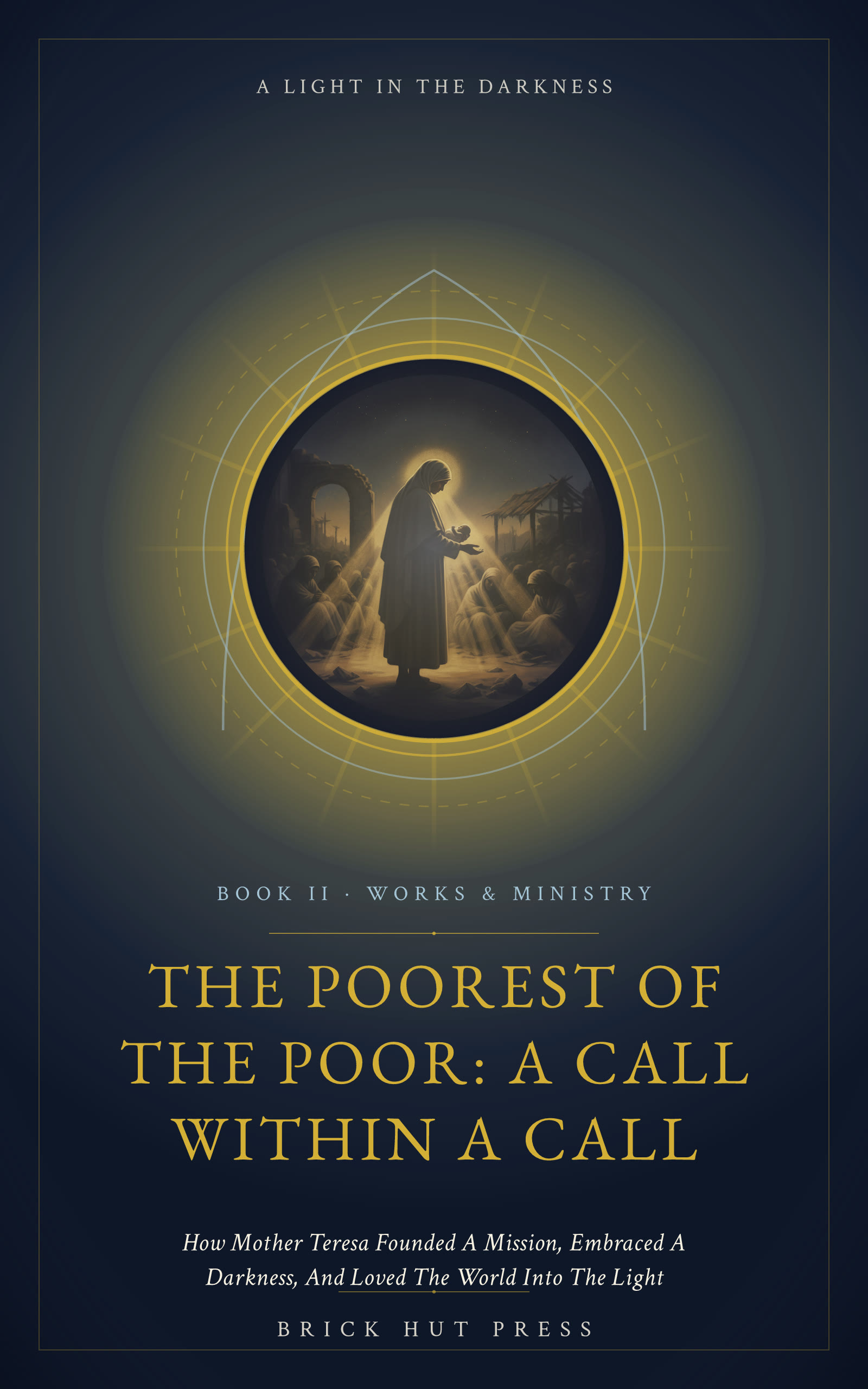 The Poorest of the Poor: A Call Within a Call