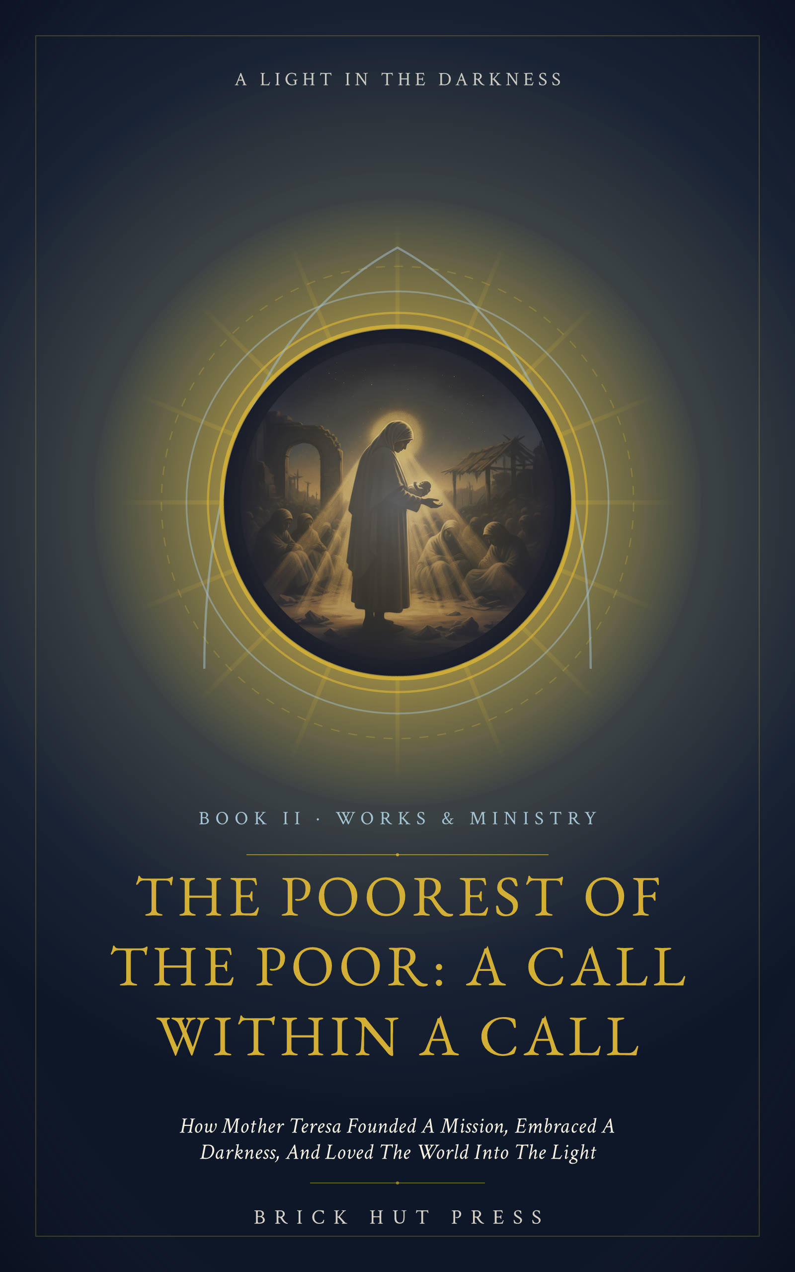 The Poorest of the Poor: A Call Within a Call